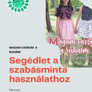 Magam varrom a ruháim – Színes Szabásminta Segédlet (PDF)