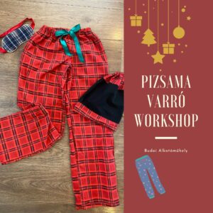 🎄 Karácsonyi Pizsama Készítő Workshop